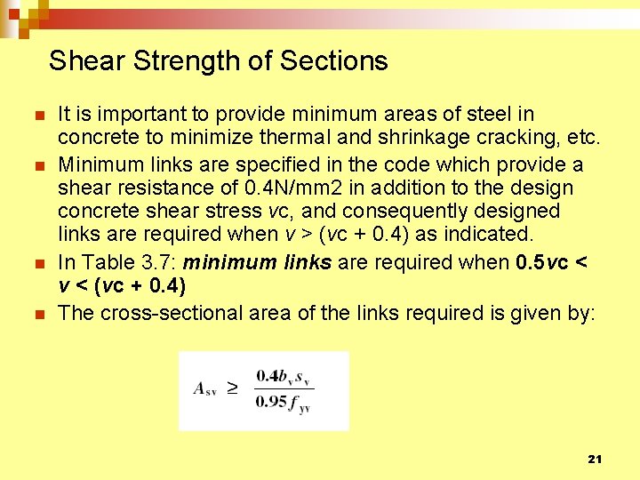 Shear Strength of Sections n n It is important to provide minimum areas of