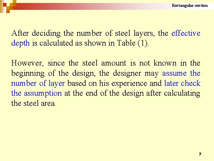 Rectangular-section After deciding the number of steel layers, the effective depth is calculated as
