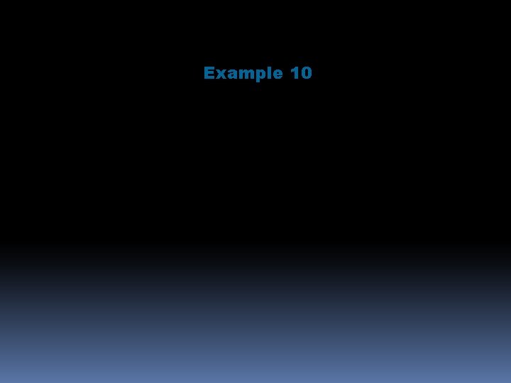 Example 10 Evaluate 8. 17 – x for each value of x. x =