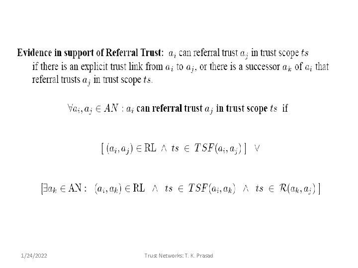 1/24/2022 Trust Networks: T. K. Prasad 22 