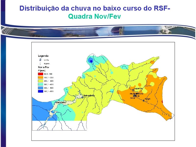 Distribuição da chuva no baixo curso do RSFQuadra Nov/Fev 