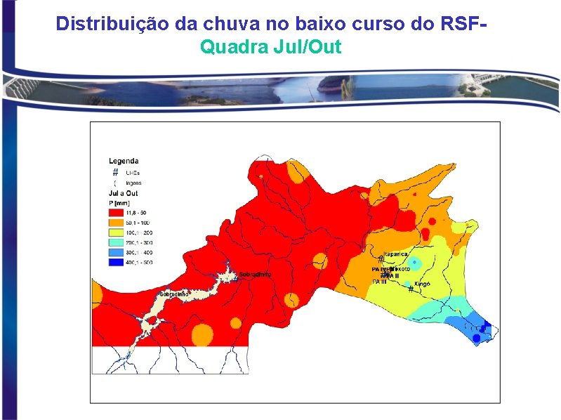 Distribuição da chuva no baixo curso do RSFQuadra Jul/Out 