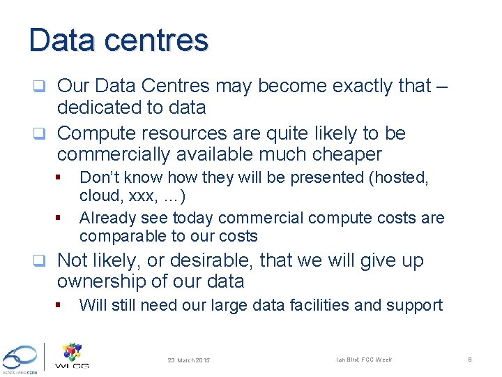 Data centres Our Data Centres may become exactly that – dedicated to data q
