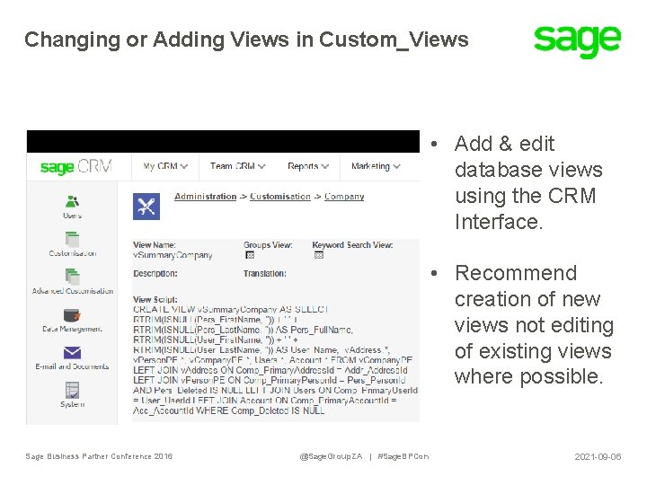 Changing or Adding Views in Custom_Views • Add & edit database views using the