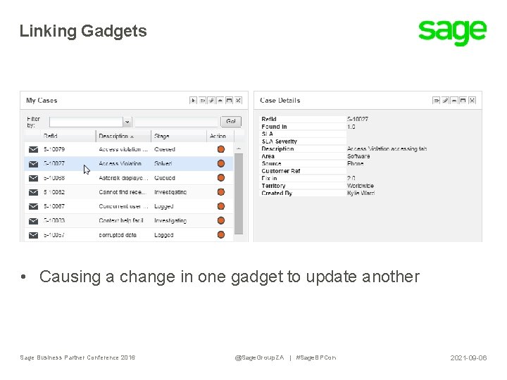 Linking Gadgets • Causing a change in one gadget to update another Sage Business