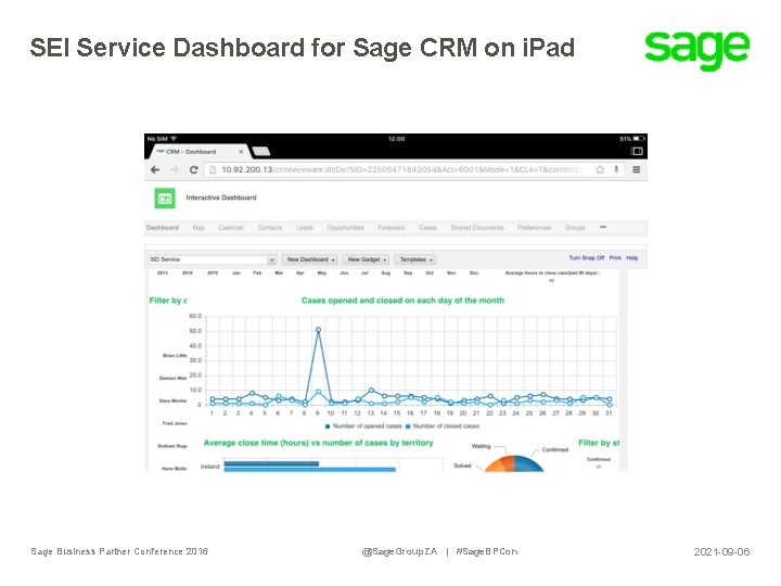 SEI Service Dashboard for Sage CRM on i. Pad Sage Business Partner Conference 2016