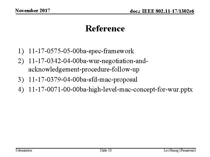 November 2017 doc. : IEEE 802. 11 -17/1302 r 6 Reference 1) 11 -17