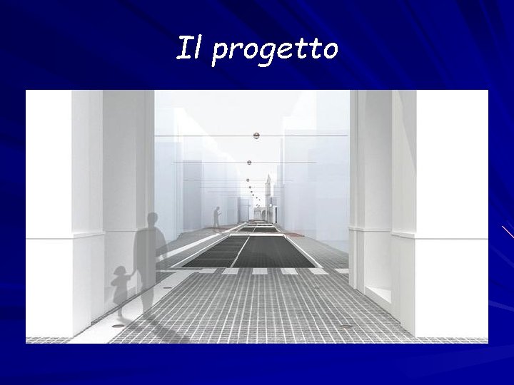 Il progetto 