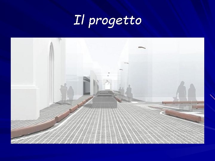 Il progetto 