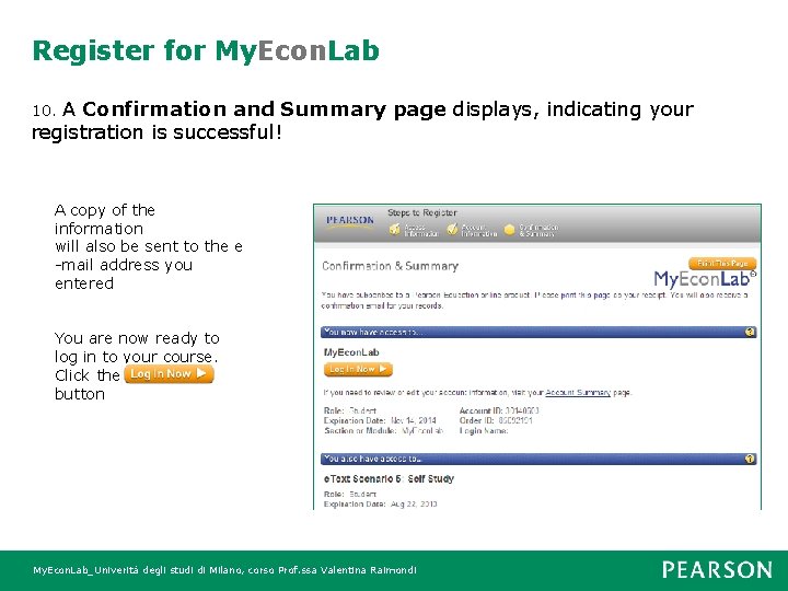 Register for My. Econ. Lab A Confirmation and Summary page displays, indicating your registration