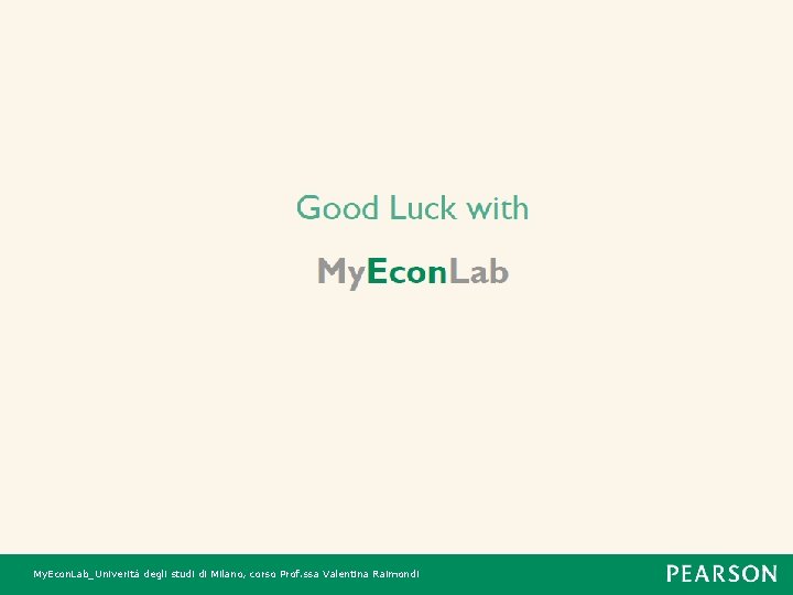 My. Econ. Lab_Univerità degli studi di Milano, corso Prof. ssa Valentina Raimondi 