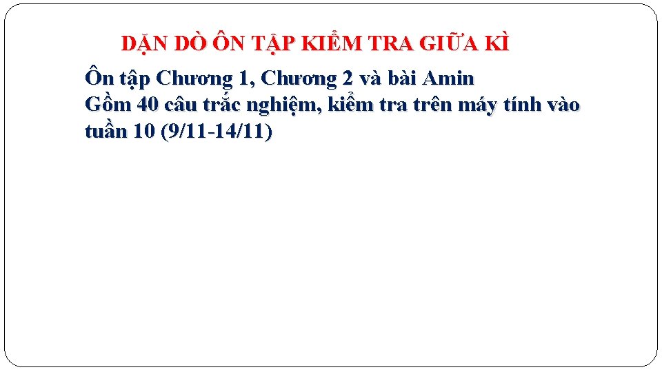 DẶN DÒ ÔN TẬP KIỂM TRA GIỮA KÌ Ôn tập Chương 1, Chương 2