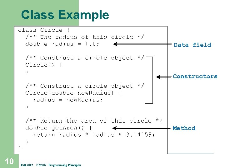 Class Example 10 Fall 2012 CS 2302: Programming Principles 