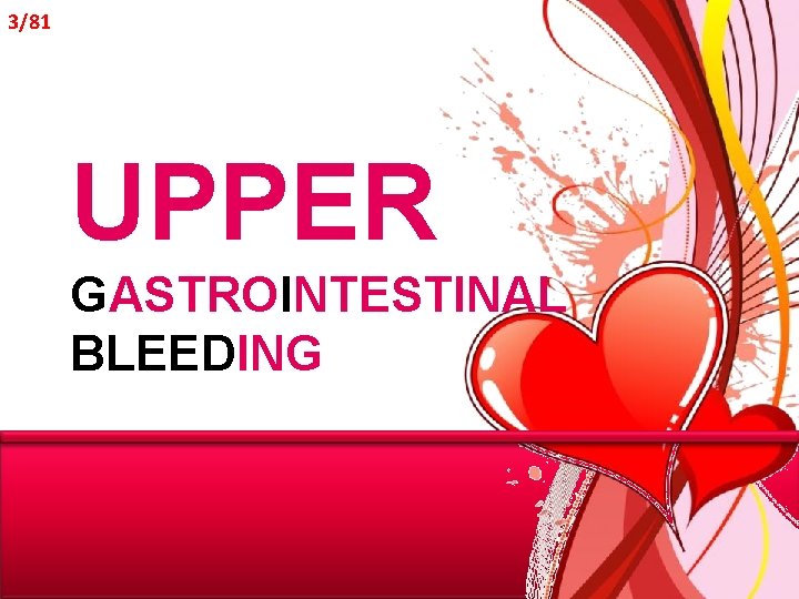 3/81 UPPER GASTROINTESTINAL BLEEDING 