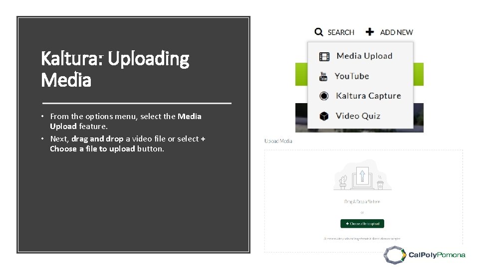 Kaltura: Uploading Media • From the options menu, select the Media Upload feature. •