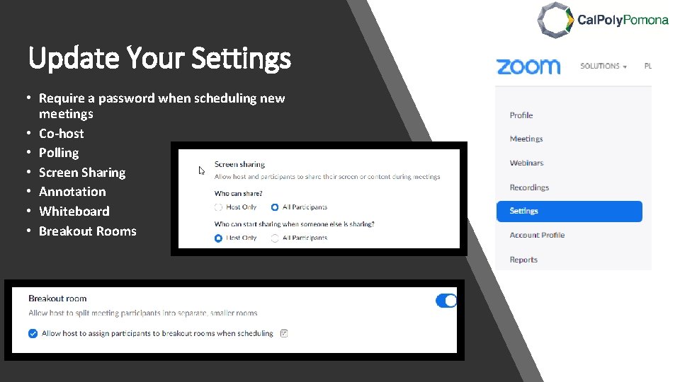 Update Your Settings • Require a password when scheduling new meetings • Co-host •