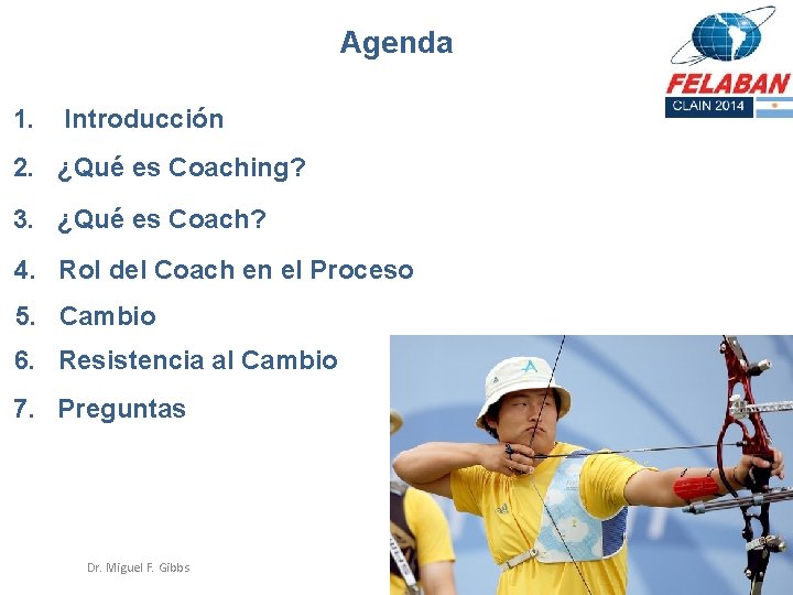 Agenda 1. Introducción 2. ¿Qué es Coaching? 3. ¿Qué es Coach? 4. Rol del