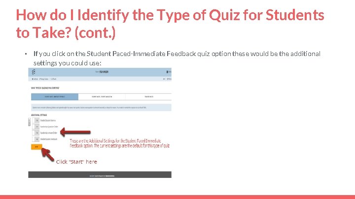 How do I Identify the Type of Quiz for Students to Take? (cont. )