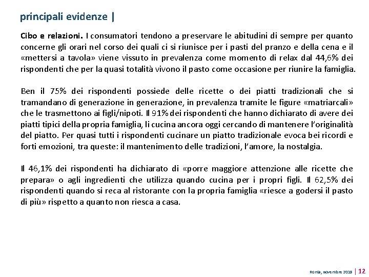 principali evidenze | Cibo e relazioni. I consumatori tendono a preservare le abitudini di