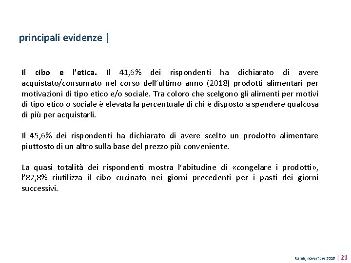 principali evidenze | Il cibo e l’etica. Il 41, 6% dei rispondenti ha dichiarato