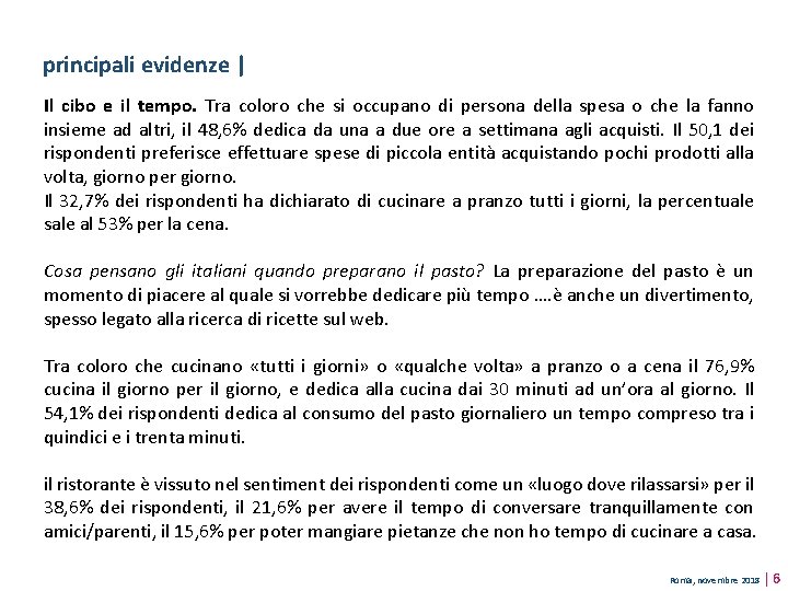 principali evidenze | Il cibo e il tempo. Tra coloro che si occupano di