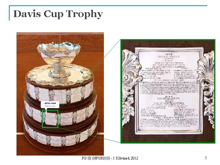Davis Cup Trophy PG III (NPGR 010) - J. Křivánek 2012 5 