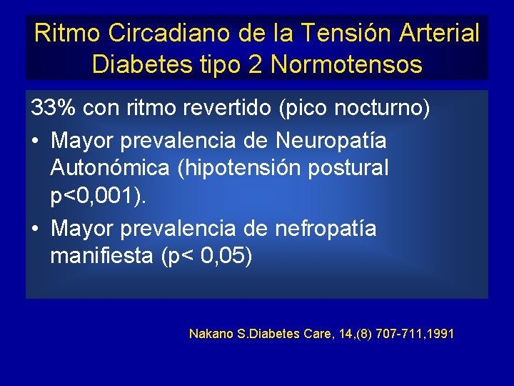 Ritmo Circadiano de la Tensión Arterial Diabetes tipo 2 Normotensos 33% con ritmo revertido