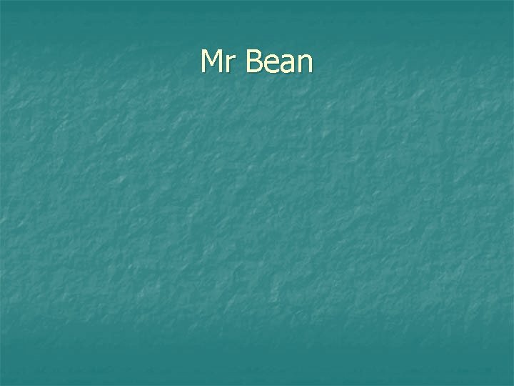 Mr Bean 