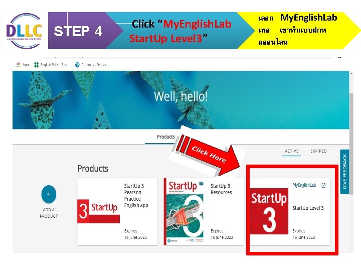 STEP 4 Click “My. English. Lab Start. Up Level 3” เลอก My. English. Lab