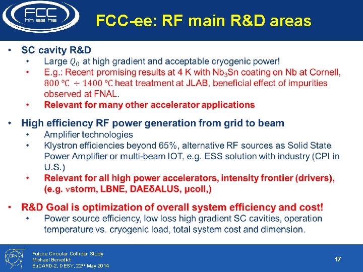 FCC-ee: RF main R&D areas Future Circular Collider Study Michael Benedikt Eu. CARD-2, DESY,