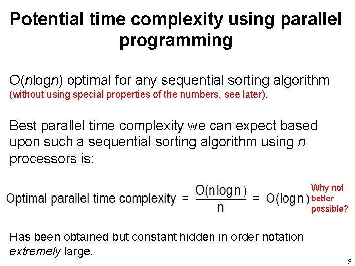 Potential time complexity using parallel programming O(nlogn) optimal for any sequential sorting algorithm (without