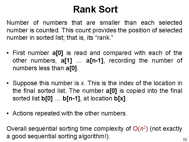 Rank Sort Number of numbers that are smaller than each selected number is counted.