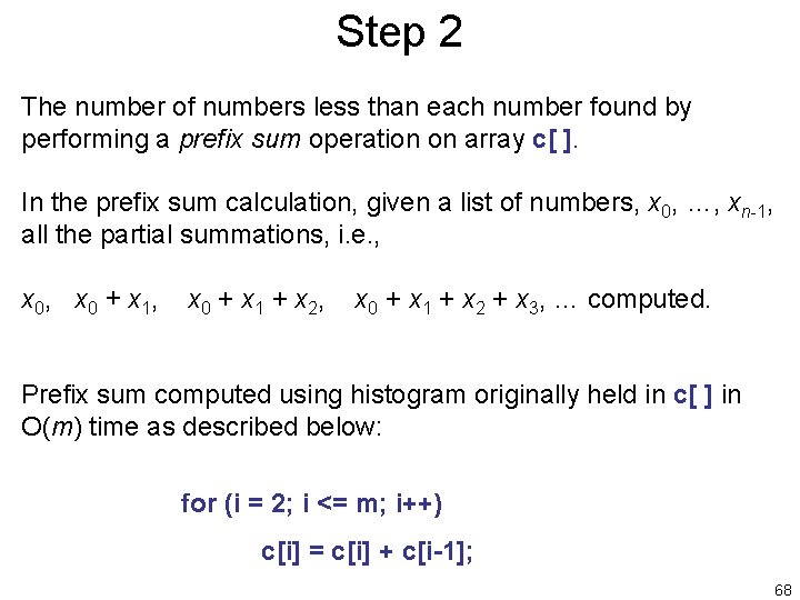 Step 2 The number of numbers less than each number found by performing a