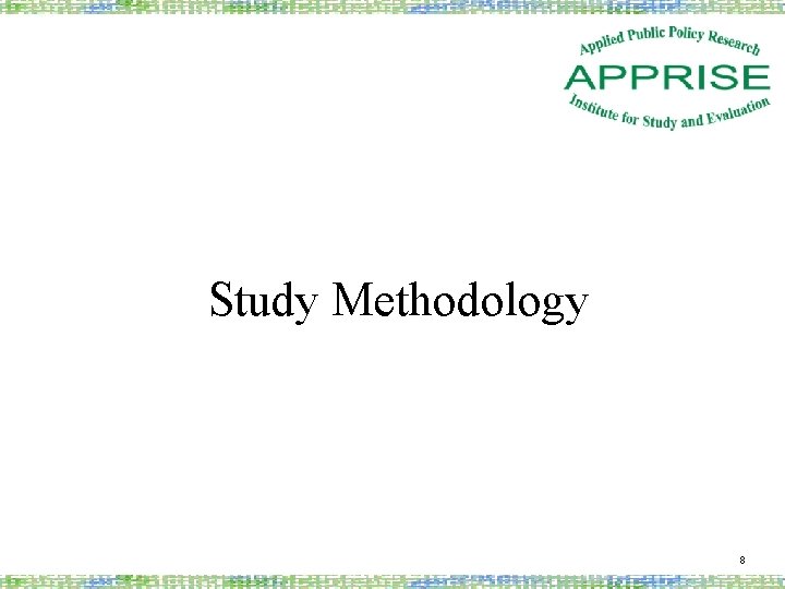 Study Methodology 8 