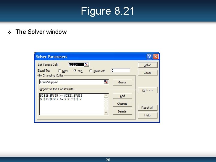 Figure 8. 21 v The Solver window 20 