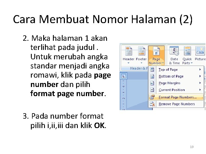 Cara Membuat Nomor Halaman (2) 2. Maka halaman 1 akan terlihat pada judul. Untuk