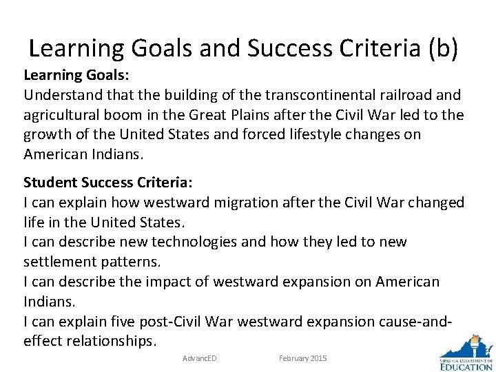 Learning Goals and Success Criteria (b) Learning Goals: Understand that the building of the