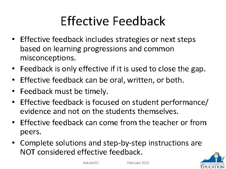 Effective Feedback • Effective feedback includes strategies or next steps based on learning progressions