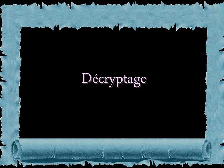 Décryptage 