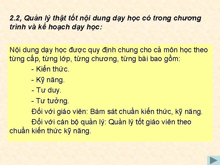 2. 2, Quản lý thật tốt nội dung dạy học có trong chương trình