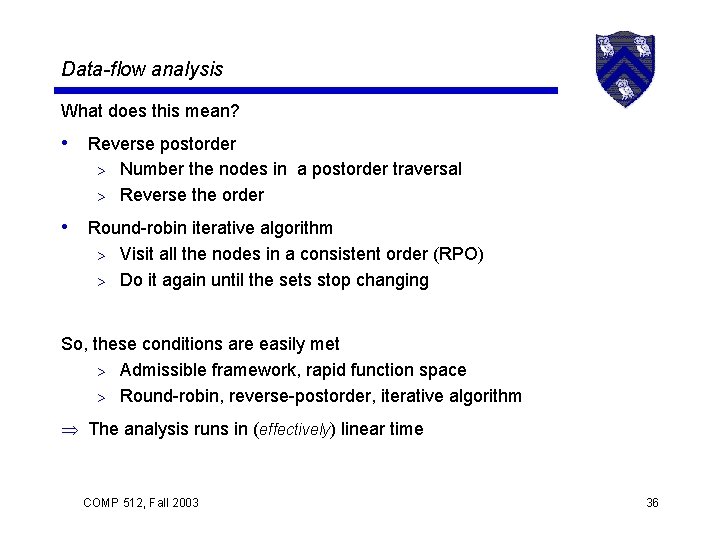 Data-flow analysis What does this mean? • Reverse postorder Number the nodes in a