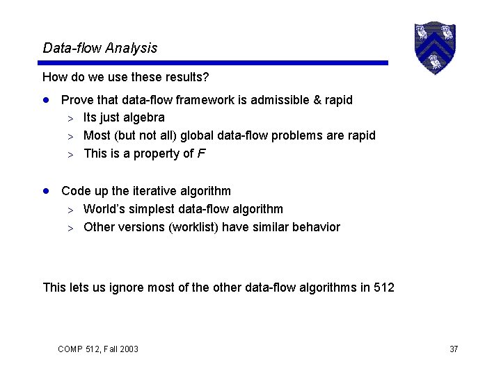 Data-flow Analysis How do we use these results? · Prove that data-flow framework is