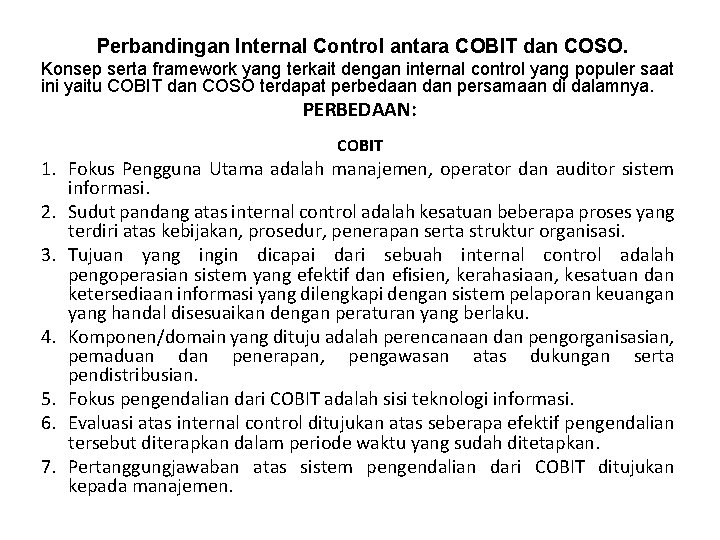 Perbandingan Internal Control antara COBIT dan COSO. Konsep serta framework yang terkait dengan internal