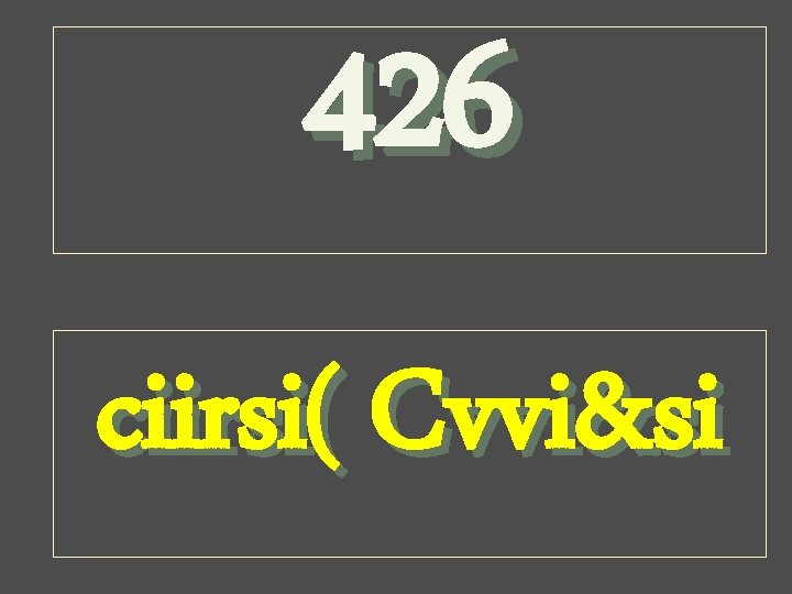 426 ciirsi( Cvvi&si 