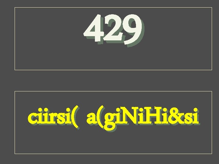 429 ciirsi( a(gi. Ni. Hi&si 