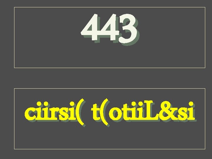443 ciirsi( t(otii. L&si 