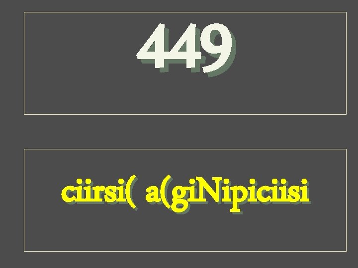 449 ciirsi( a(gi. Nipiciisi 