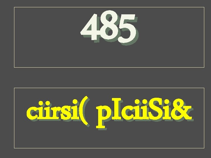 485 ciirsi( p. Icii. Si& 