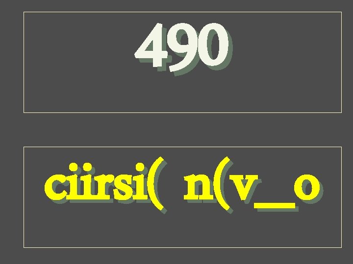 490 ciirsi( n(v_o 