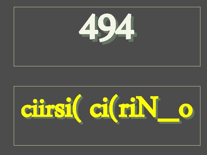 494 ciirsi( ci(ri. N_o 